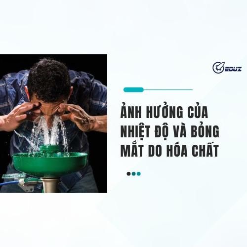 Ảnh Hưởng của Nhiệt Độ và Bỏng Mắt Do Hóa Chất